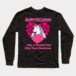 Aunticorn Like a Normal Aunt Only More AweSome Valentine Long Sleeve T-Shirt